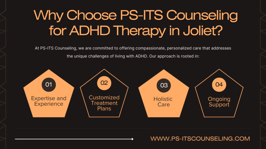 Why Choose PS-ITS Counseling for ADHD Therapy in Joliet