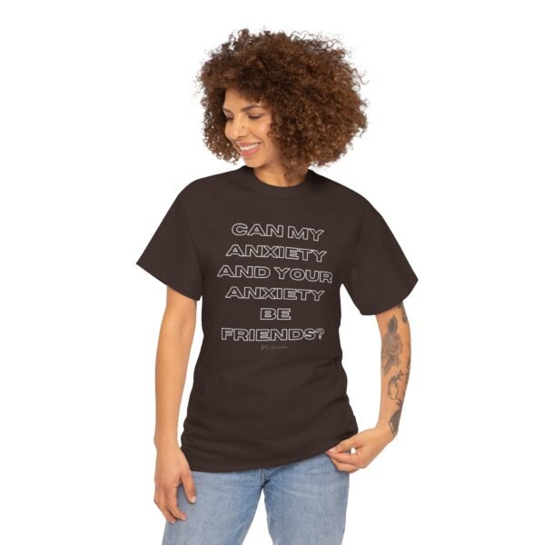 Anxiety Friendship Tee - Image 3