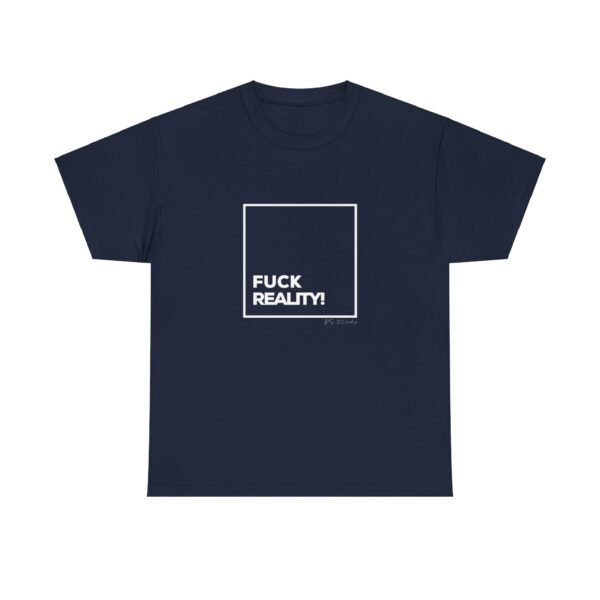 Fck Reality Tee - Image 5