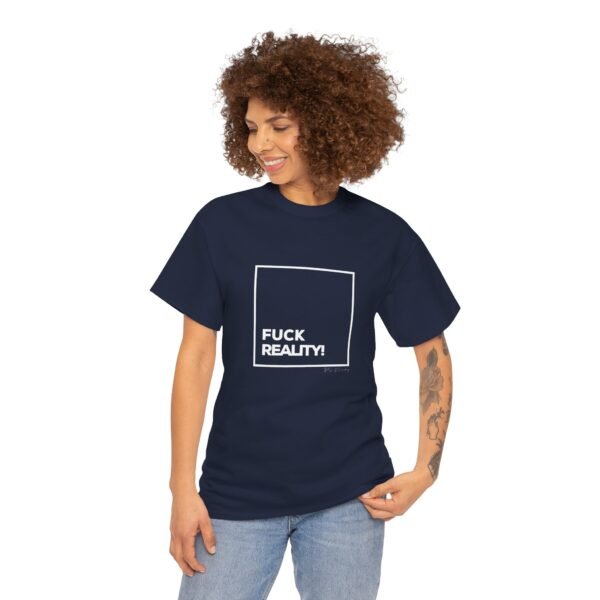 Fck Reality Tee - Image 7