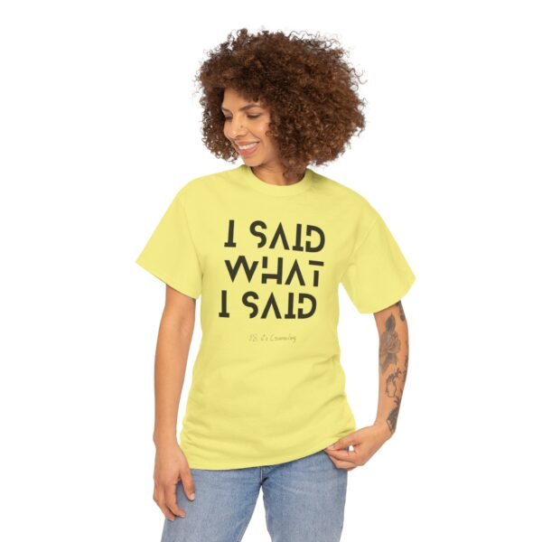 I said what I said Tee - Image 7