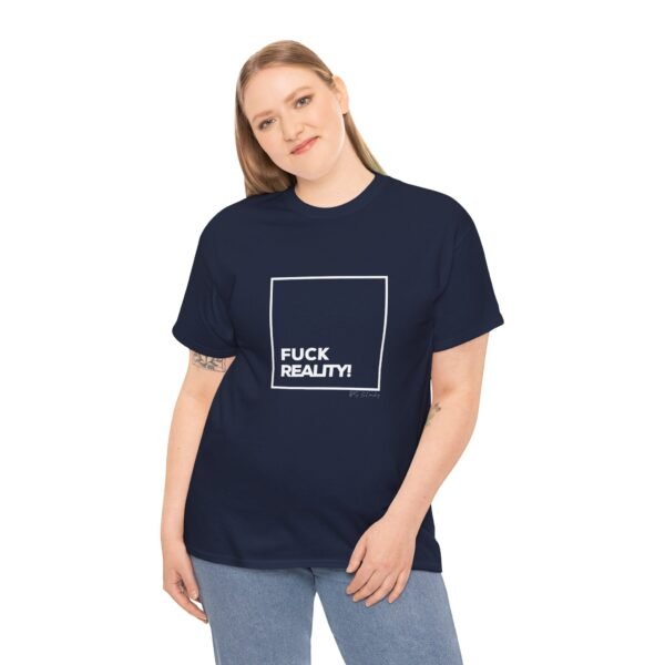 Fck Reality Tee - Image 8